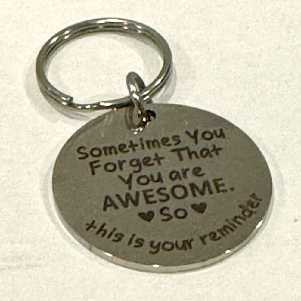 BAG CHARM Key Chain "Sometimes you forget that you are awesome" Keychain NIP